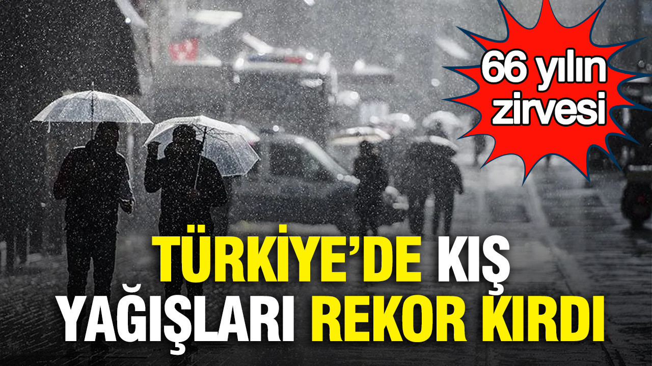Türkiye’de Kış Yağışlarında Tarihi Artış: 66 Yılın En Yüksek Seviyesi